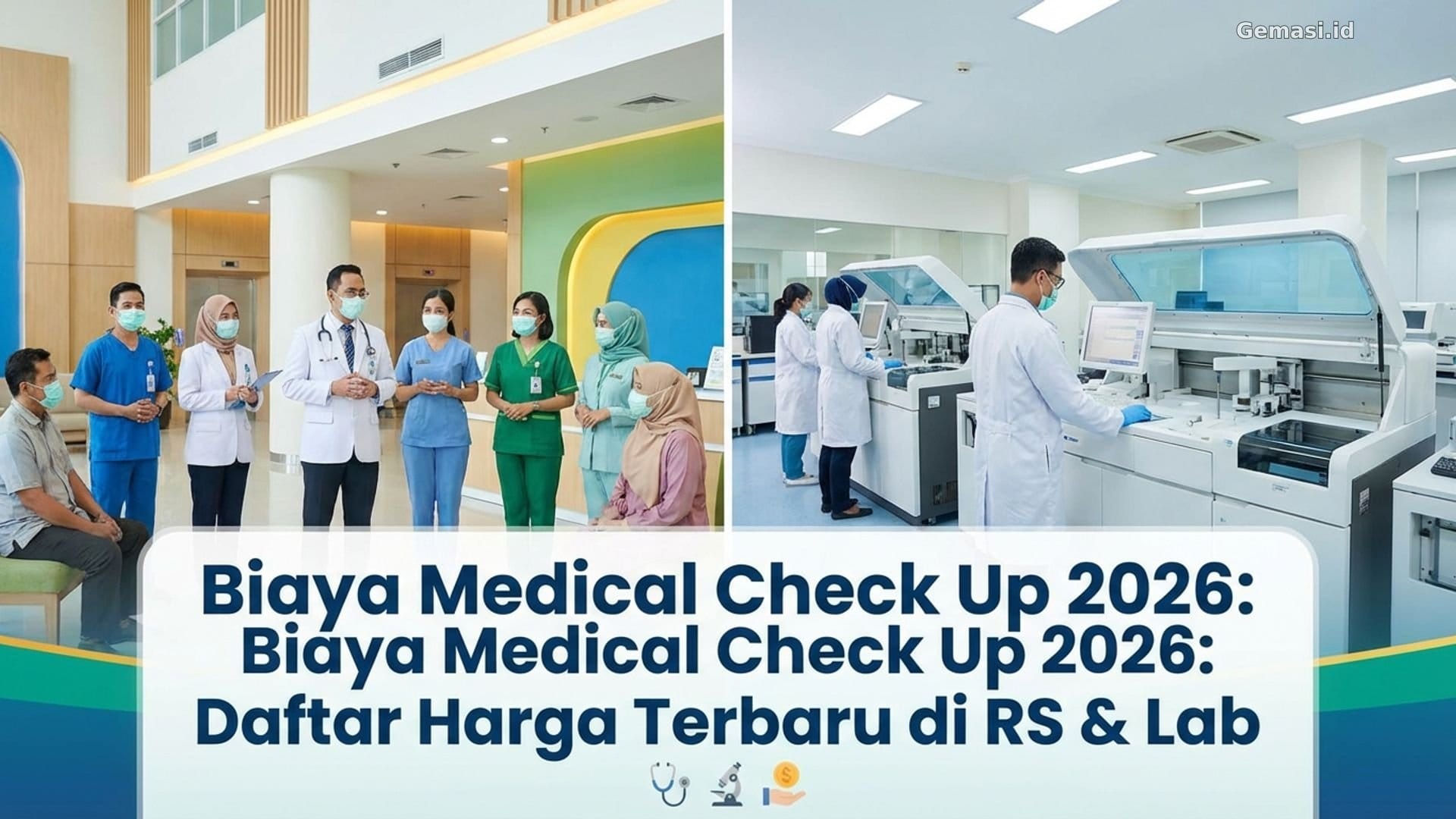 Biaya Medical Check Up 2026: Daftar Harga Terbaru di RS & Lab
