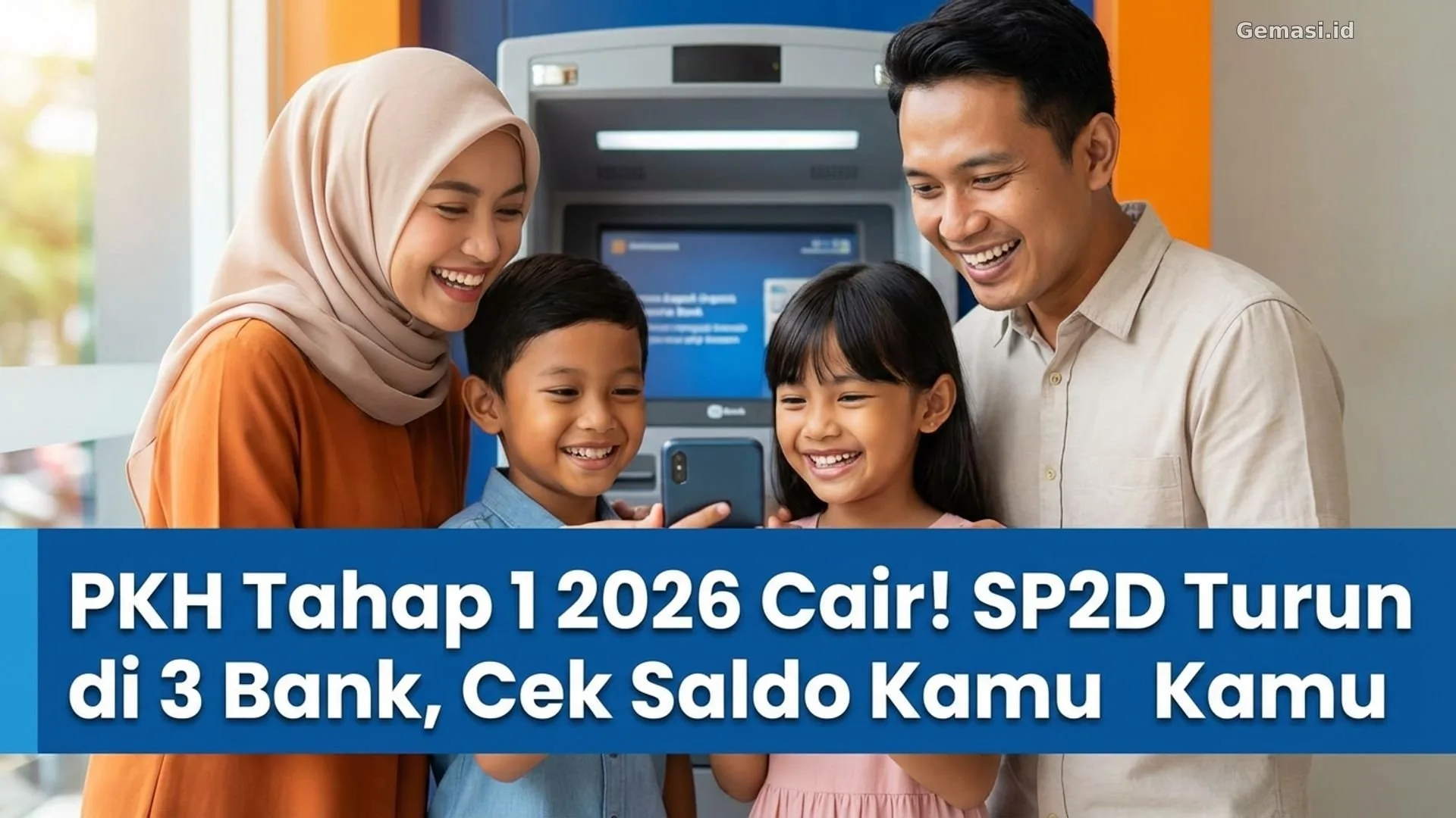 PKH Tahap 1 2026 Cair! SP2D Turun di 3 Bank, Cek Saldo Kamu